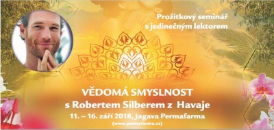 Retreat vědomé smyslnosti s Robertem Silberem (2018)